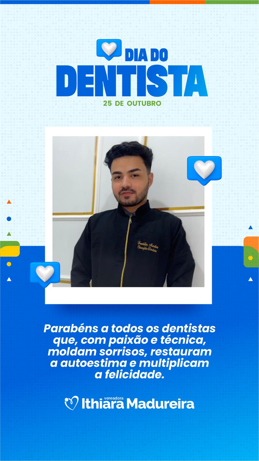 25 de outubro, Hoje é dia dos odontólogos!